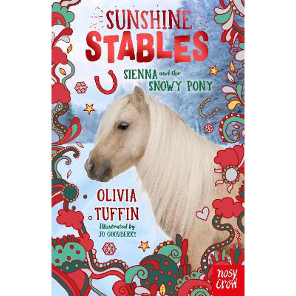 Sunshine Stables: Sienna and the Snowy Pony (Paperback) - Olivia Tuffin